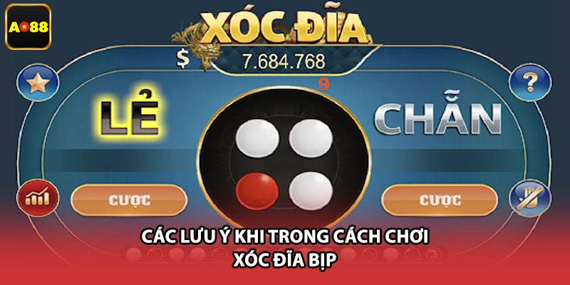 Các lưu ý khi trong cách chơi xóc đĩa bịp